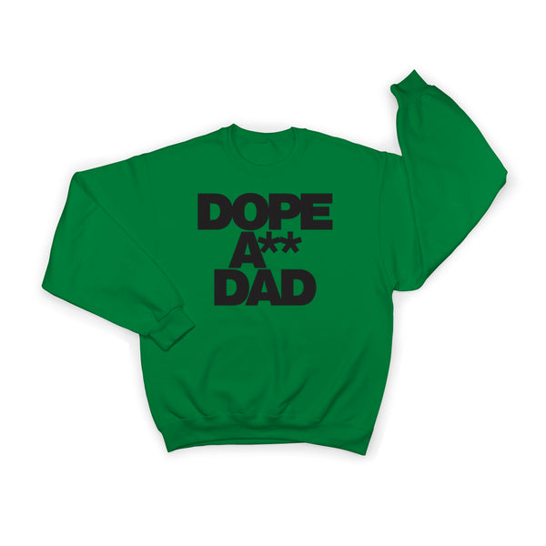 Dope A** Dad Sweat